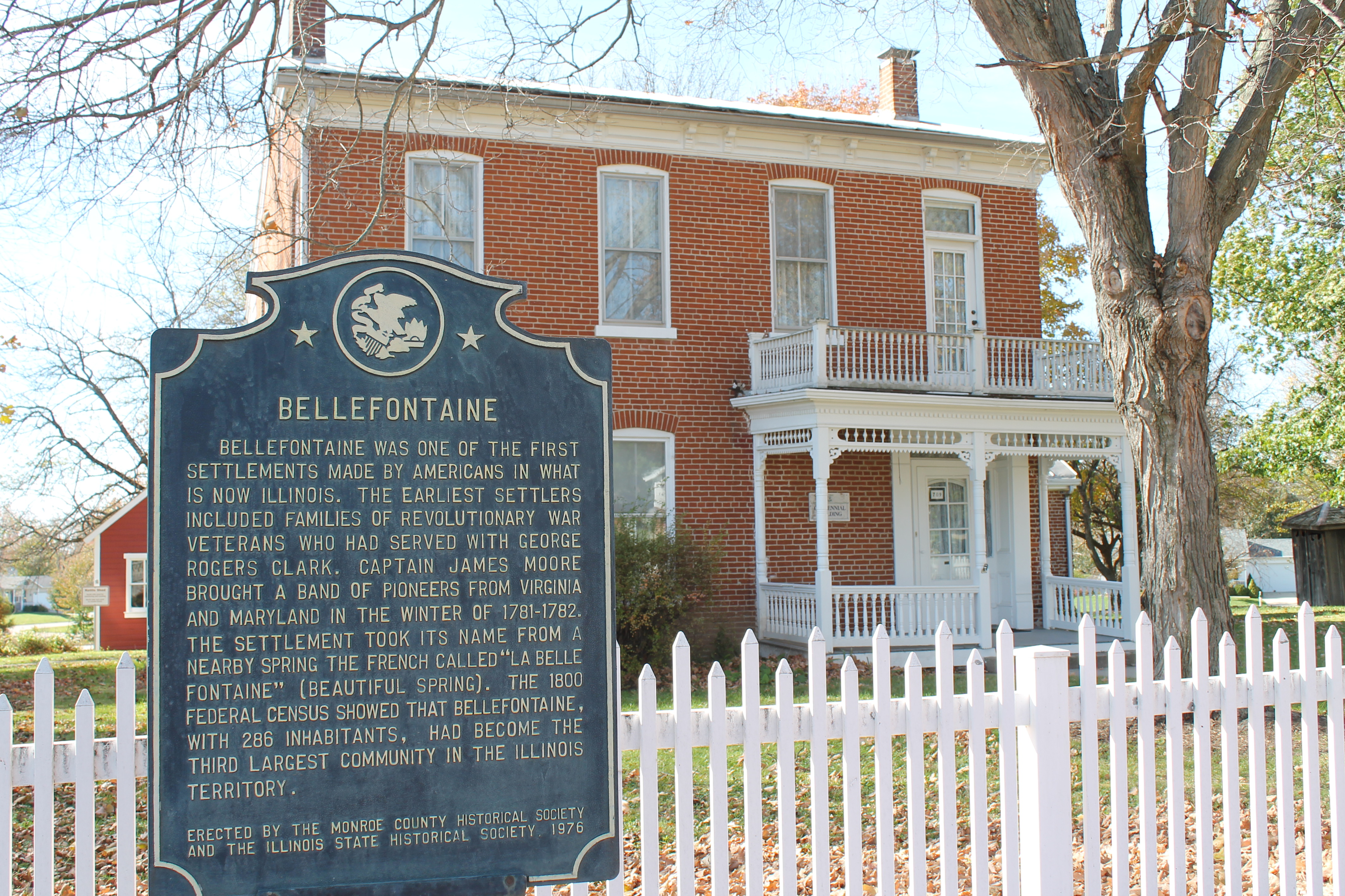 The Bellefontaine House is the site of Waterloo's original settlement and the first American settlement in the State of Illinois.