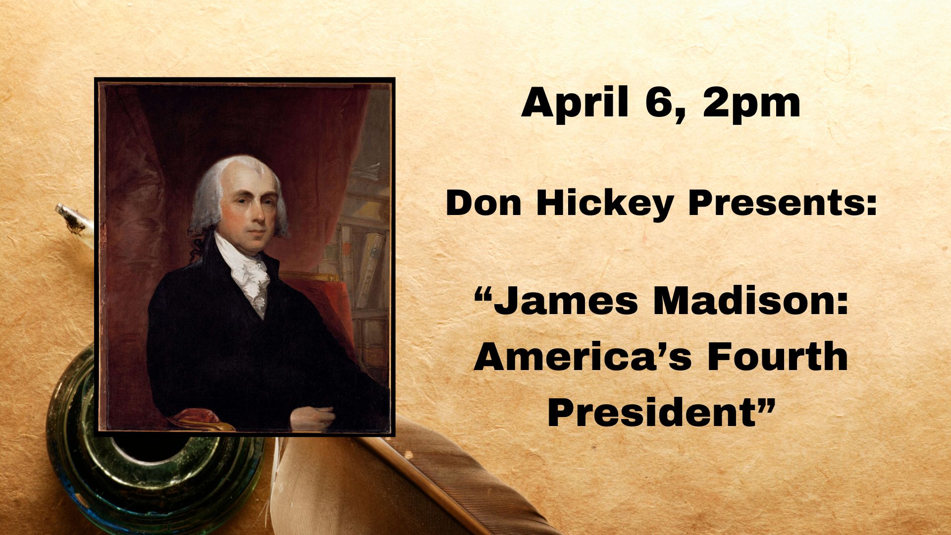 James Madison: America’s Fourth President