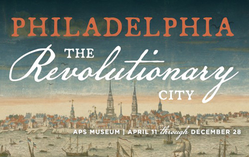 Opening reception for “Philadelphia, The Revolutionary City” exhibit