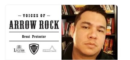 Voices of Arrow Rock: Great Protector